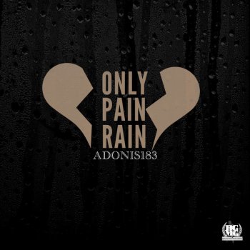 Adonis183 Only Pain Rain