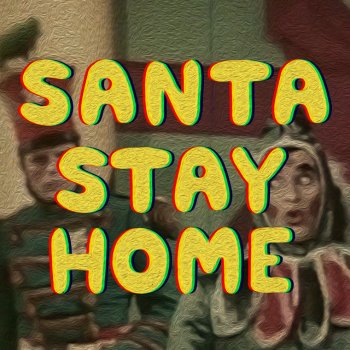 U.S. Girls Santa Stay Home (feat. Rich Morel)