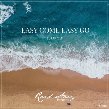 Burak Cilt Easy Come Easy Go (Radio Mix)
