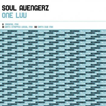 Soul Avengerz One Luv (Dirty Stripped Vocal Mix)