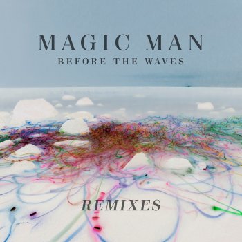 Magic Man feat. Eli Brose Maiman Out of Mind - Walk the Moon Remix