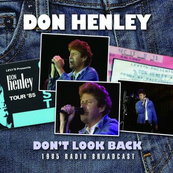 Don Henley You're Not Drinking Enough (Live)