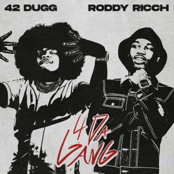 42 Dugg feat. Roddy Ricch 4 Da Gang (with Roddy Ricch)