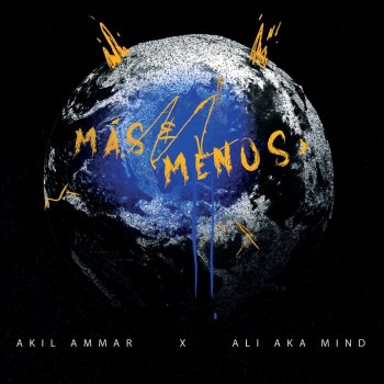 Akil Ammar feat. Ali Aka Mind Más & Menos