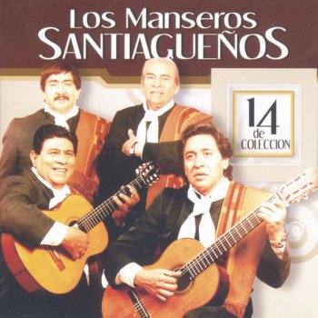 Los Manseros Santiagueños Nostalgias Santiagueñas