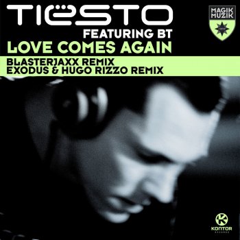Tiësto featuring BT Love Comes Again - Exodus & Hugo Rizzo Remix