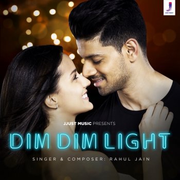 Rahul Jain Dim Dim Light