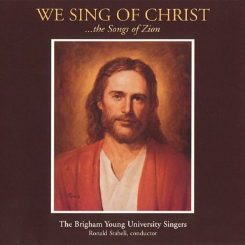 The Brigham Young University Singers This Is the Christ
