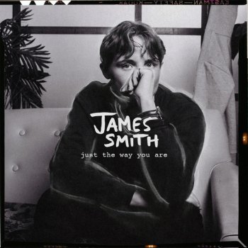 James Smith Just the Way You Are