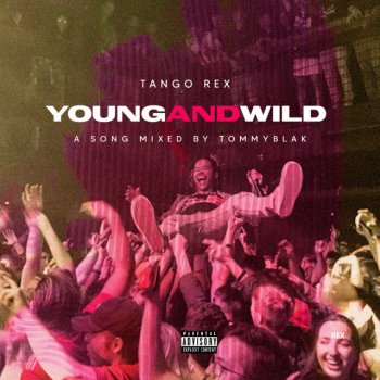 Tango Rex Young and Wild
