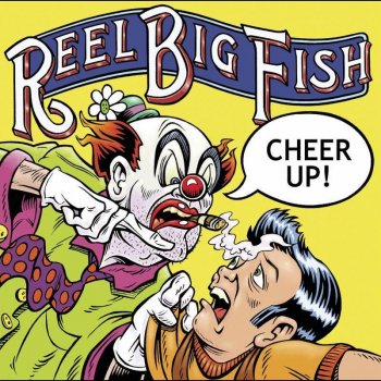 Reel Big Fish Where Have You Been?