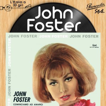 John Foster Non Finirò D'amarti (I Can't Stop Loving You)