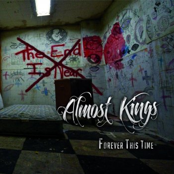 Almost Kings Forget About Me