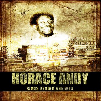 Horace Andy My Heart Is Gone