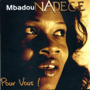 Nadege Mbadou You Are So Fine