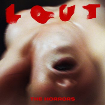 The Horrors Lout