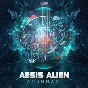 Aesis Alien Anunnaki - Original Mix