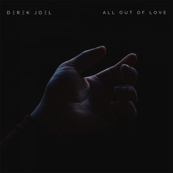 Derek Joel All out of Love