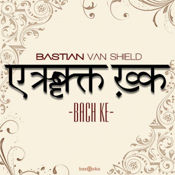 Bastian van Shield Bach Ke (The Teachers Remix)