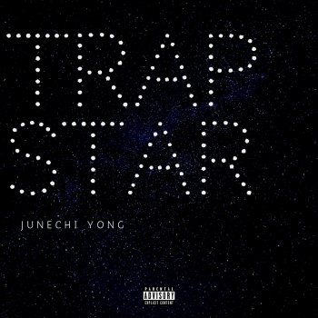 Junechi Yong Trap Star