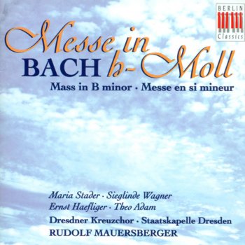 Ernst Haefliger, Maria Stader, Theo Adam, Dresden Staatskapelle, Dresdner Kreuzchor, Sieglinde Wagner Osanna (Double Chorus)