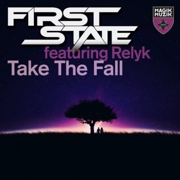 First State feat. Relyk Take the Fall - Extended Mix