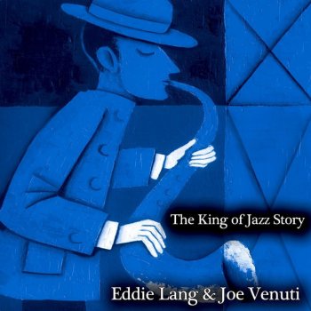 Joe Venuti feat. Eddie Lang (I'm looking over)A four leaf clover
