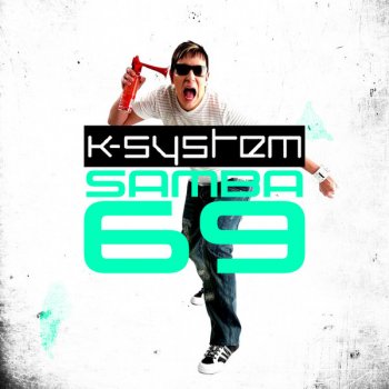 K-System Samba 69 (Peetu S remix)