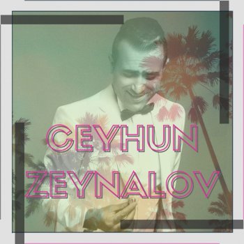 Ceyhun Zeynalov Bakı