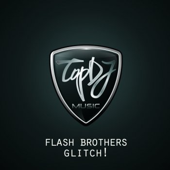 Flash Brothers Glitch! - Duher Remix
