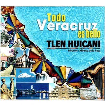 Tlen Huicani feat. Alberto De la Rosa Mi Huastequita