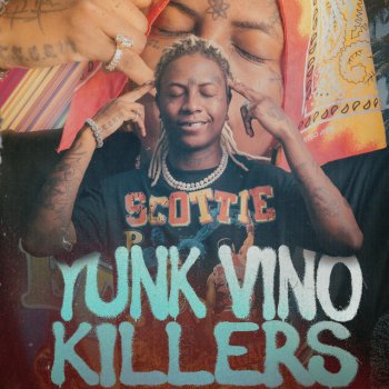 Yunk Vino Killers