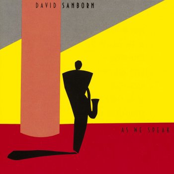 David Sanborn Love Will Come Someday