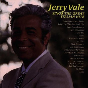 Jerry Vale You Don't Have to Say You Love Me