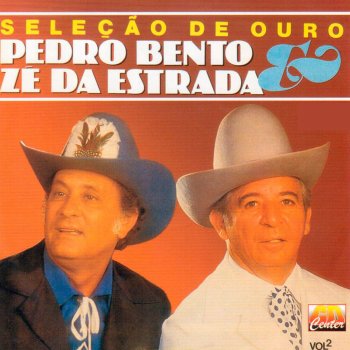 Pedro Bento & Zé da Estrada Amanheci em Teus Braços