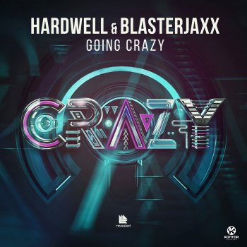 Hardwell feat. Blasterjaxx Going Crazy