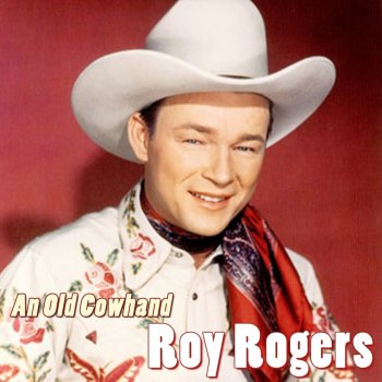 Roy Rogers Don't Fence Me In