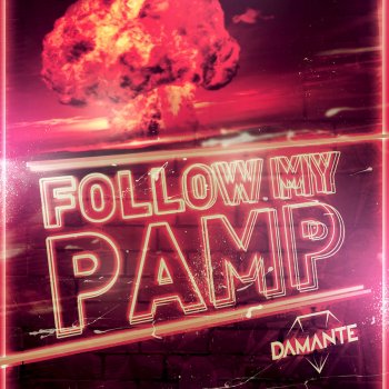 Andrea Damante feat. Adam Clay Follow My Pamp (feat. Adam Clay)