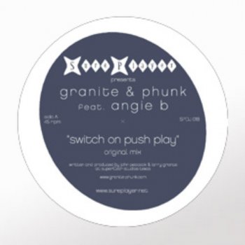 Granite & Phunk feat. Angie B Switch On Push Play - Dj Prom Remix