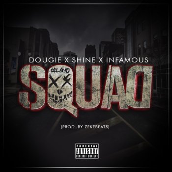 Shine feat. Dougie & Infamous Squad