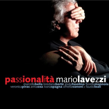 Mario Lavezzi feat. Veronica Piris Passionalita'