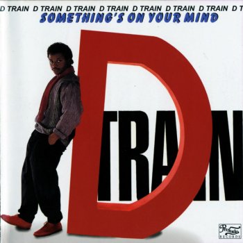 D Train Something's On Your Mind ((Radio Edit))
