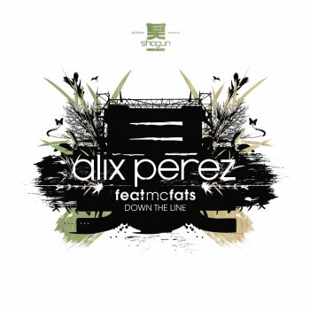 Alix Perez feat. MC Fats Down the Line (feat. MC Fats)