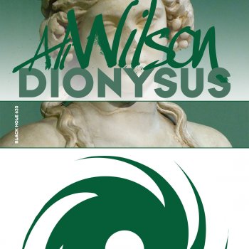 Ali Wilson Dionysus (Extended Mix)