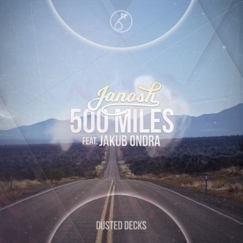 Janosh feat. Jakub Ondra 500 Miles - Radio Mix