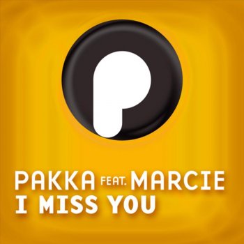Pakka feat. Marcie I Miss You (Accuface remix edit)