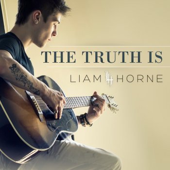 Liam Horne The Truth Is