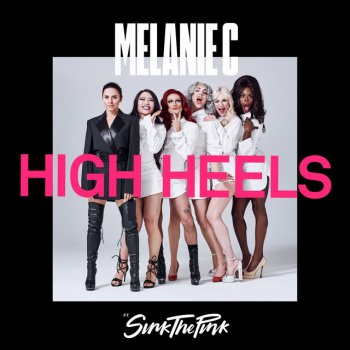 Melanie C feat. Sink The Pink High Heels - Acoustic