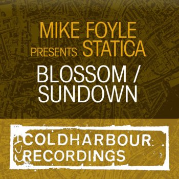 Mike Foyle pres. Statica Blossom - Original Mix