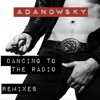 Adanowsky Dancing to the Radio (J. Laser (M83) Remix)